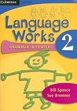  : Language Works Book 2: Grammar in Context (Language Works: Grammar in Context)