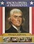 Thomas Jefferson: Third President of the United States (Encyclopedia of Presidents)