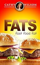 Fats: Fast Food Fat