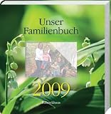 Unser Familienbuch 2009 - Bianka Bleier, Anja Gundlach, Martin Gundlach