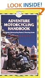 Adventure Motorcycling Handbook (Trailblazer)