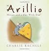 "Arillio Mouse and a Day With Dad"