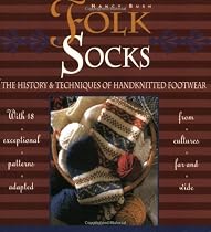 Folk Socks: The History and Techniques of Handknitted Footwear