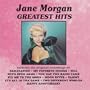 Jane Morgan - Greatest Hits