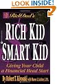 Rich Dad's Rich Kid, Smart Kid: Giving Your Child a Financial Head Start