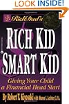 Rich Dad's Rich Kid, Smart Kid: Givin...