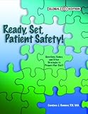 Ready, Set, Patient Safety: Questions, Games, and Other Strategies to Prepare Your Staff