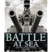 Battle at Sea: 3000 Years of Naval Warfare