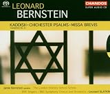 Leonard Bernstein: Kaddish; Chichester Psalms; Missa Brevis [Hybrid SACD]
