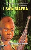 I Saw Biafra
