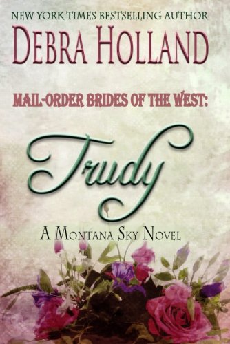 Mail-Order Brides of the West: Trudy