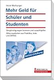 Produkt-Bild: Mehr Geld f&uuml;r Sch&uuml;ler und Studenten: Verg&uuml;nstigungen kennen und aussch&ouml;pfen; Alles rausholen aus Praktika, Jobs und BAf&ouml;G; Walhalla Rechtshilfen