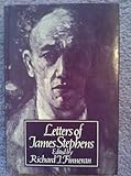 Letters of James Stephens : with an appendix listing Stephens's published writings