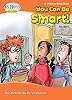 You Can Be Smart! A Winning Skills Book