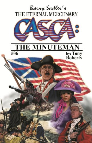 CASCA: The Minuteman (Casca: The Eternal Mercenary, #36)