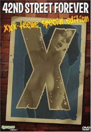 42nd Street Forever: XXX-Treme Special Edition (2007)