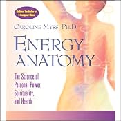 Energy Anatomy | [Caroline Myss]