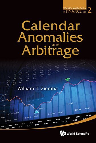 Calendar Anomalies and Arbitrage: 2 (World Scientific Series in Finance)