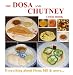 The Dosa and Chutney Cook Book, Indian Recipes