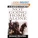 Not Going Home Alone: A Marine's Story