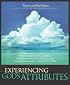 Experiencing God's Attributes