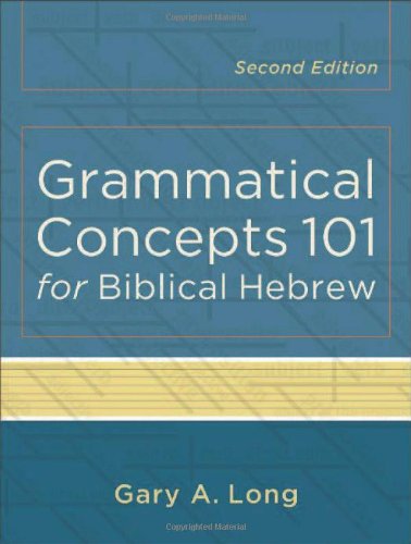 Grammatical Concepts 101 for Biblical Hebrew