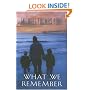 What We Remember