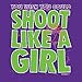 Basketball Shoot Like a Girl