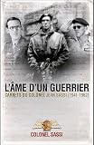 L'�me d'un guerrier : Carnets du colonel Jean Sassi (1941-1962)