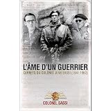 L'�me d'un guerrier : Carnets du colonel Jean Sassi (1941-1962)par Colonel Jean Sassi
