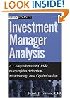 Investment Manager Analysis: A Comprehensive Guide to Portfolio Selection, Monitoring and Optimization (Wiley Finance)