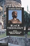 The Cambridge companion to Black theology