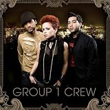 Group 1 Crew ~ Group 1 Crew