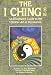 Book The I Ching - (An Illustrated Guide to the Chinese Art of Divination)