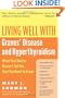 Living Well with Graves' Disease and Hyperthyroidism: What Your Doctor Doesn't Tell You...That You Need to Know (Living Well (Collins))