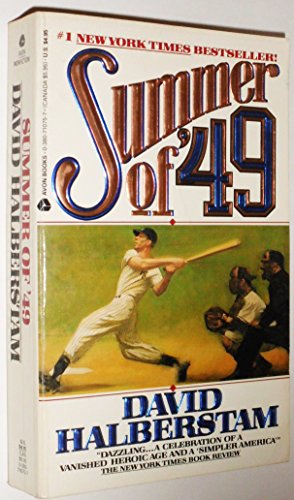 Summer of '49.[Baseball- Boston Red Sox/NY Yankees/Cleveland Indians -Bobby Doerr,Ted Williams,Joe DiMaggio,Yogi Berra,etc].