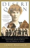 (Desert Queen: The Extraordinary Life of Gertrude Bell: Adventurer, Adviser to Kings, Ally of Lawrence of Arabia) By Wallach, Janet (Author) Paperback on 12-Jul-2005