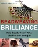 Indoor Fountains item: Beadweaving Brilliance: Make Beautiful Jewelry as You Learn Off-loom Techniques