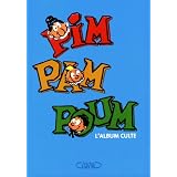 Pim Pam Poum : L'album cultepar Michel Lafon