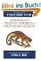 A Field Guide to the Mammals of Central America & Southeast Mexico