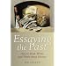 Essaying the Past: How to Read, Write, and Think about History
