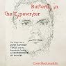Butterfly in the Typewriter: The Tragic Life of John Kennedy Toole and the Remarkable Story of a Confederacy of Dunces