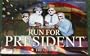 RUN FOR PRESIDENT THE GAME