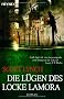 Die L�gen des Locke Lamora: Roman