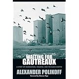 Waiting for Gautreaux: A Story of Segregation, Housing, and the Black Ghetto