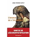 L'Avenir de l'�conomie : Sortir de l'�comystification