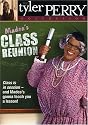 Tyler Perry's Madea's Class Reunion