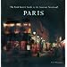 The Food Lover's Guide to the Gourmet Secrets of Paris