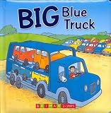 Big Blue Truck (Busy Day Board Books)
