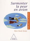 Surmonter la peur en avion